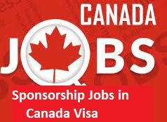 Sponsorship Jobs in Canada Visa 2024-2025 | Application & Requirements