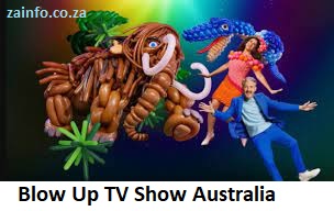 Blow Up TV Show Australia Audition 2026-2027 | Application, Requirements